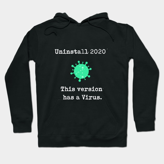 uninstall 2020 Hoodie by bmron